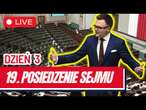 19. posiedzenie Sejmu - dzień trzeci 11 października 2024 - Transmisja na ŻYWO z obrad Sejmu