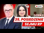 35 posiedzenie Sejmu RP dzień drugi 21.05.2025 - Transmisja na ŻYWO z obrad Sejmu