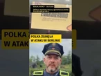 POLKA ZGINĘŁA W ATAKU W BERLINIE | Onet