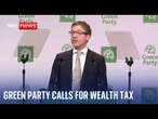 Green Party to demand wealth tax to 'defend public services'