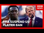US player reinstated for World Cup after Trump calls Fifa | BBC News