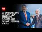 Em conversa com Maduro, Lula defenderá eleições, mas evitará “destruir pontes” | LIVE CNN