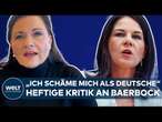 ANNALENA BAERBOCK: "Schäme mich als Deutsche" Connemanns heftige Attacke gegen die Außenministerin