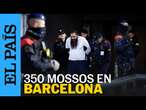 BARCELONA | Los Mossos despliegan 350 agentes en un dispositivo en La Mina por el tiroteo de enero