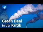 Klimaschutz und Wettbewerbsfähigkeit: Green Deal der EU in der Kritik