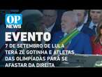 7 de Setembro de Lula terá Zé Gotinha e atletas das Olimpíadas para se afastar da direita l OP NEWS