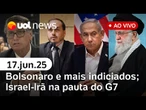 Bolsonaro, Carlos e Ramagem são indiciados; áudios de Cid, Israel x Irã e+ ao vivo | UOL News 1ª Ed.