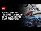 Terremoto de 7,8 nas Filipinas deixa mortos e provoca desabamento de escola; veja imagens