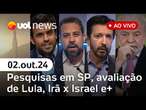 Avião de Lula pousa em Brasília, avaliação do governo; pesquisas têm alta inesperada; Irã x Israel