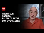 EUA X Venezuela: professor analisa escalada de conflitos entre países | AGORA CNN