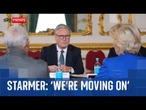 UK-EU post Brexit deal 'marks a new era in our relationship', Starmer says