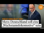 Erste Regierungserklärung des Kanzlers: Das sind die Wirtschaftspläne von Friedrich Merz
