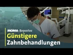 MOMA-Reporter: Günstigere Zahnbehandlungen | ARD Morgenmagazin