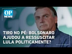 Tiro no Pé: Bolsonaro ajudou a ressuscitar Lula politicamente? | O POVO News
