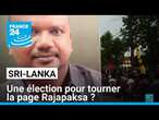 Au Sri Lanka, une présidentielle pour tourner définitivement la page Rajapaksa? • FRANCE 24