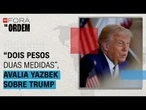 "Dois pesos, duas medidas", avalia Yazbek sobre embate Trump x Harvard