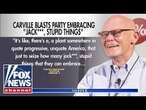 ‘The Five’: Carville calls out Dems for embracing ‘stupid’ ideas