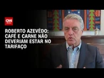 Café e carne não deveriam estar no tarifaço, diz ex-diretor-geral da OMC | CNN 360°