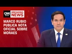 Secretário de Estado Marco Rubio publica nota oficial sobre Moraes | BASTIDORES CNN