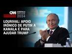 Lourival: Apoio irônico de Putin a Kamala é para ajudar Trump | CNN PRIME TIME