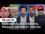 Datafolha: expectativa pela pesquisa; Flow rebate Pablo Marçal; caso Eliza Samudio e+ | UOL News