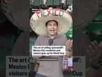 Mexico City residents and visitors gear up for World Cup