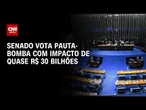 Senado deve votar hoje PEC de agentes da saúde com impacto de R$ 28 bilhões | BASTIDORES CNN