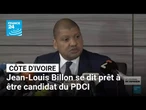 Côte d'Ivoire : Jean-Louis Billon n'abdique pas et se dit prêt à être candidat du PDCI