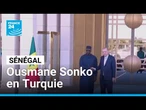 Ousmane Sonko en Turquie pour chercher des solutions à la crise économique • FRANCE 24