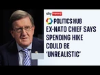 NATO's defence spending target could be 'unrealistic', says alliance's former chief