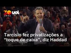 Tarcísio fez privatizações a 'toque de caixa', diz Haddad: 'Entregues a empresas sem experiência'