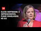 Gleisi Hoffmann: É imprescindível punir envolvidos no 8/1 | CNN 360º