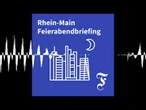 F.A.Z. Rhein-Main Feierabendbriefing vom 14.07.2026 - F.A.Z. Rhein-Main Feierabendbriefing
