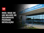 INSS afirma que 1 milhão de segurados já pediram devolução de descontos | CNN PRIME TIME