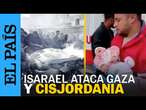 ISRAEL lanza misiles a Gaza y Cisjordania y deja 41 muertos en un día | EL PAÍS