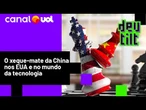 China briga até com aliado dos EUA e mostra que pode parar o mundo da tecnologia