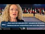 ISRAEL: "Das war die Absurdität" Arabische Staaten überraschen mit ungewöhnlicher Gaza-Erklärung