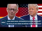 MERZ: Erster Eindruck bei Trump! Handfestes Resultat! So lief das erste Telefonat des Bundeskanzlers