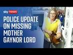 Watch live: Police deliver update on missing mother Gaynor Lord