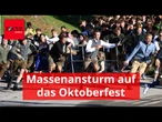 Massenansturm: Als die Wiesn ihre Tore öffnet, bricht das Chaos aus