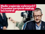 Media wspierają wybranych? Prywatne kampanie atakują bez kontroli | Salonik polityczny 2/3