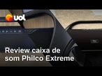 Caixa de som Philco Extreme: som potente e preço acessível, vale a pena? Assista ao review do UOL