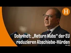 Migration: Dobrindt lobt EU-Entscheidung zu Abschiebezentren in Drittstaaten