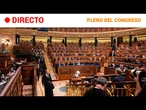 CONGRESO: SESIÓN PLENARIA EN LA CÁMARA BAJA (06/05/2024) | RTVE Noticias