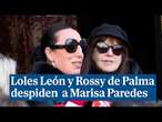 Loles León y Rossy de Palma: las 