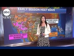 Deadly storms and record heat from coast to coast