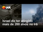 Exército de Israel diz ter atingido mais de 200 alvos no Irã; novos ataques estão previstos