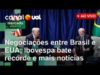 Delegações de Brasil e EUA fazem primeira reunião; Trump fecha acordo com Japão; cotações do dia e+