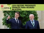 Lula recebe Macron para reunião bilateral | CNN 360º
