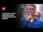 Bolsonaro pede empenho para alavancar candidaturas em 2026 | CNN ARENA